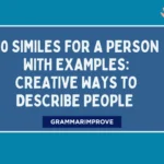 Similes for a Person With Examples: Creative Ways to Describe People