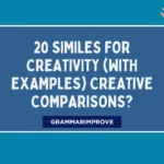 Similes for Creativity (With Examples) Creative Comparisons?