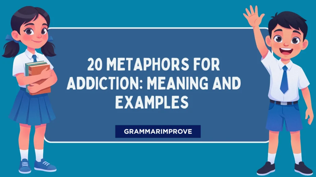 Metaphors for Addiction: Meaning and Examples