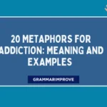 Metaphors for Addiction: Meaning and Examples