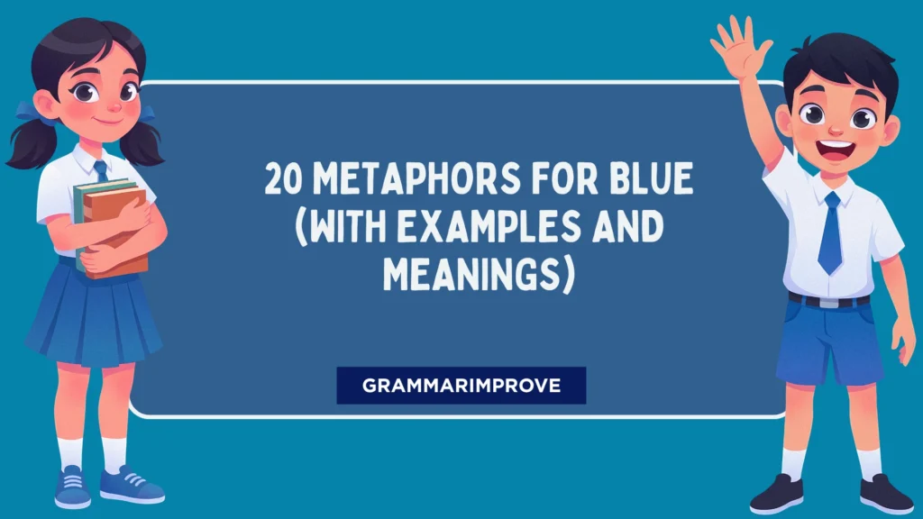 Metaphors for Blue (With Examples and Meanings)