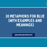 Metaphors for Blue (With Examples and Meanings)