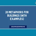 Metaphors for Buildings (With Examples)