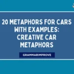 Metaphors for Cars With Examples: Creative Car Metaphors