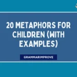 Metaphors for Children (With Examples)