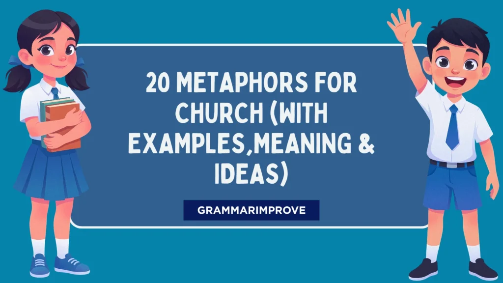 Metaphors for Church (With Examples) Meaning & Ideas