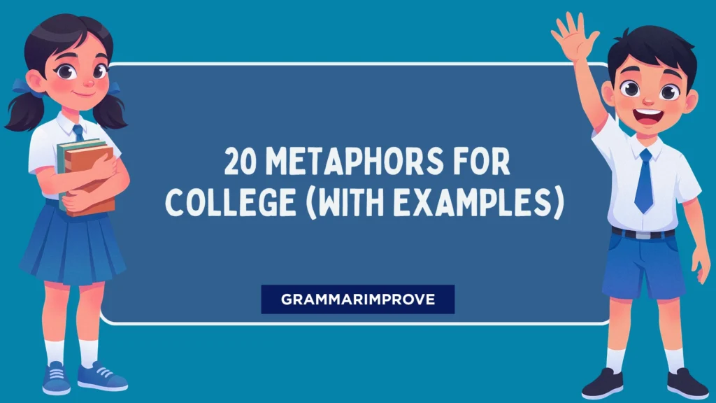 Metaphors for College (With Examples)