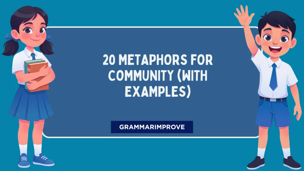 20 Metaphors for Community (With Examples)