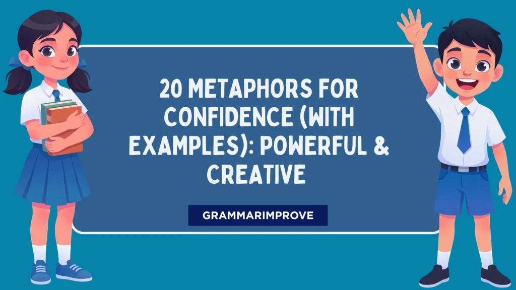 Metaphors for Confidence (With Examples): Powerful & Creative