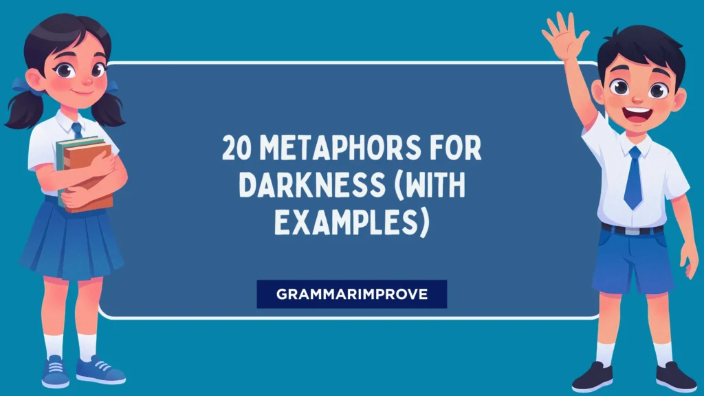 Metaphors for Darkness (With Examples)