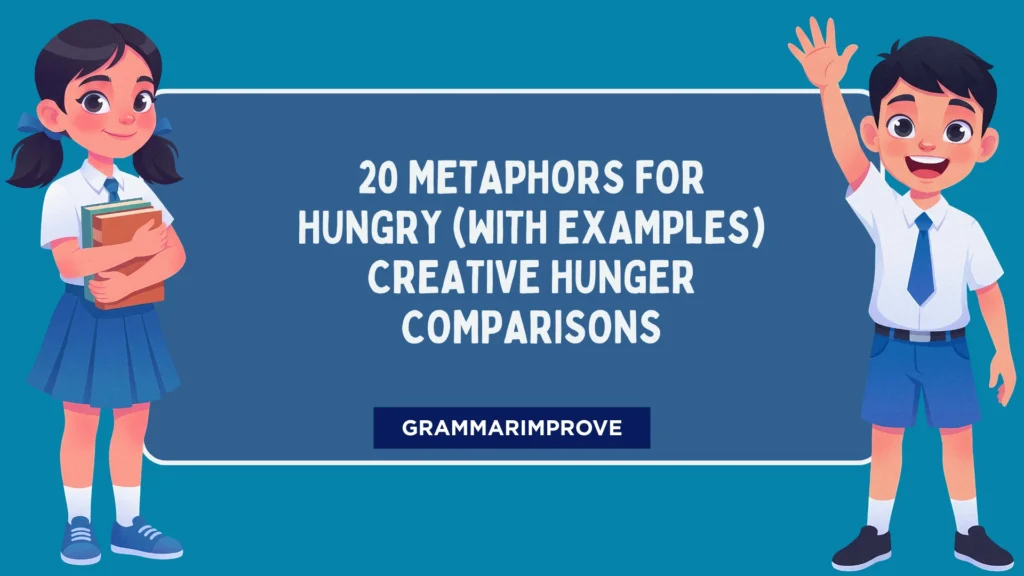 Metaphors for Hungry (With Examples) Creative Hunger Comparisons