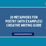 Metaphors for Poetry (With Examples) Creative Writing Guide