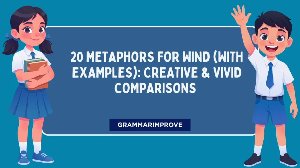 20 Metaphors for Wind (With Examples): Creative & Vivid Comparisons