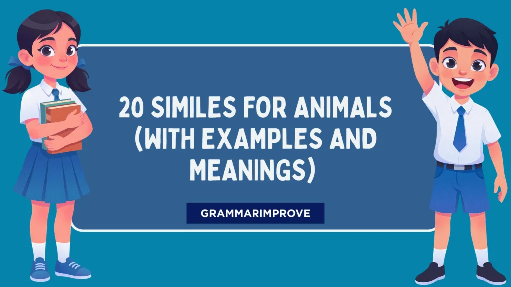 Similes for Animals (With Examples and Meanings) 