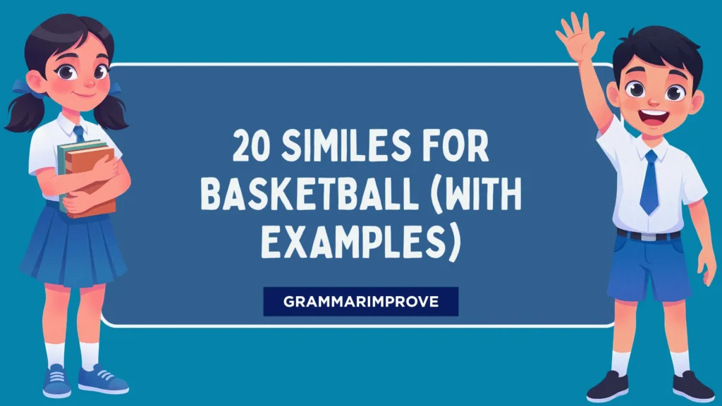 Similes for Basketball (With Examples)