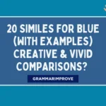Similes for Blue (With Examples) Creative & Vivid Comparisons