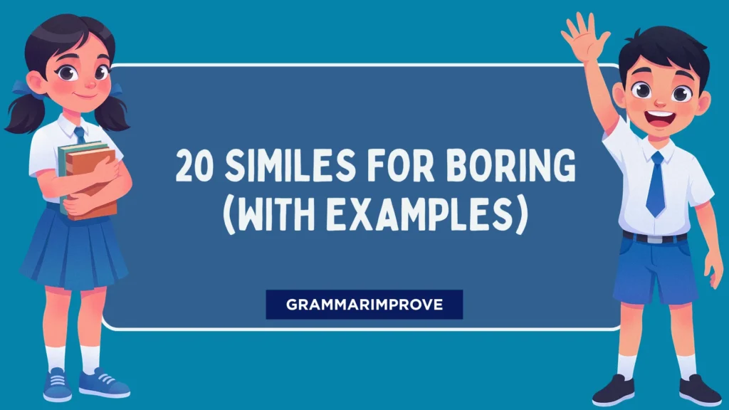 Similes for Boring (With Examples)