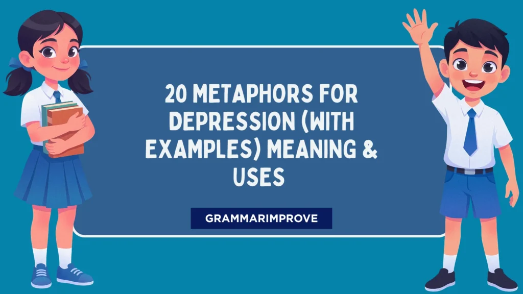 Metaphors for Depression (With Examples) Meaning & Uses